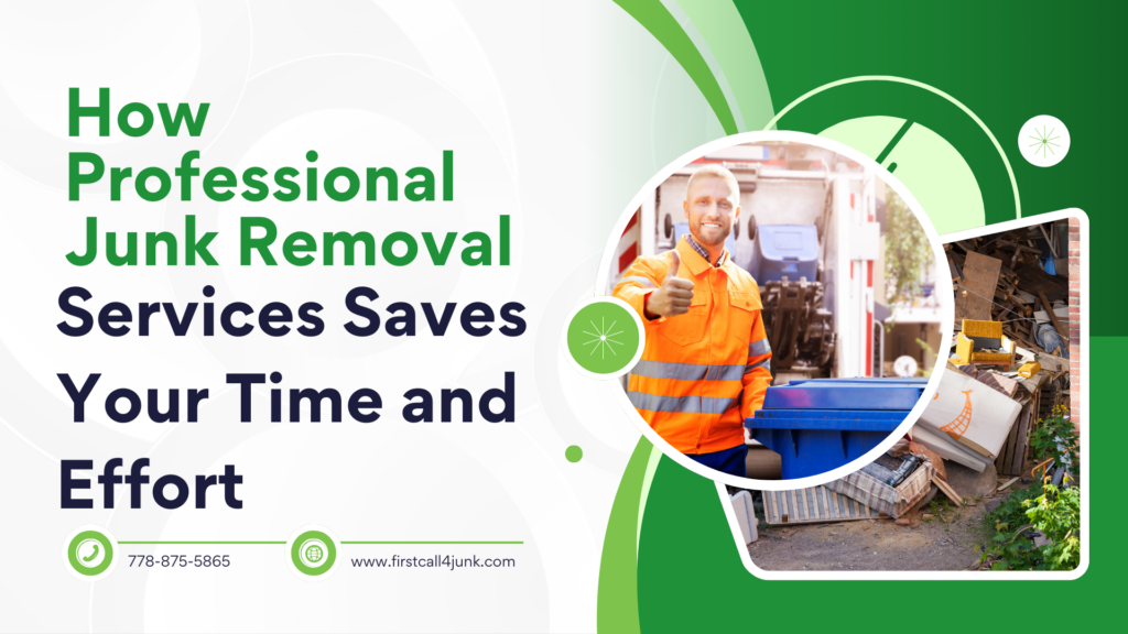 How Professional Junk Removal Services Saves Your Time and Effort