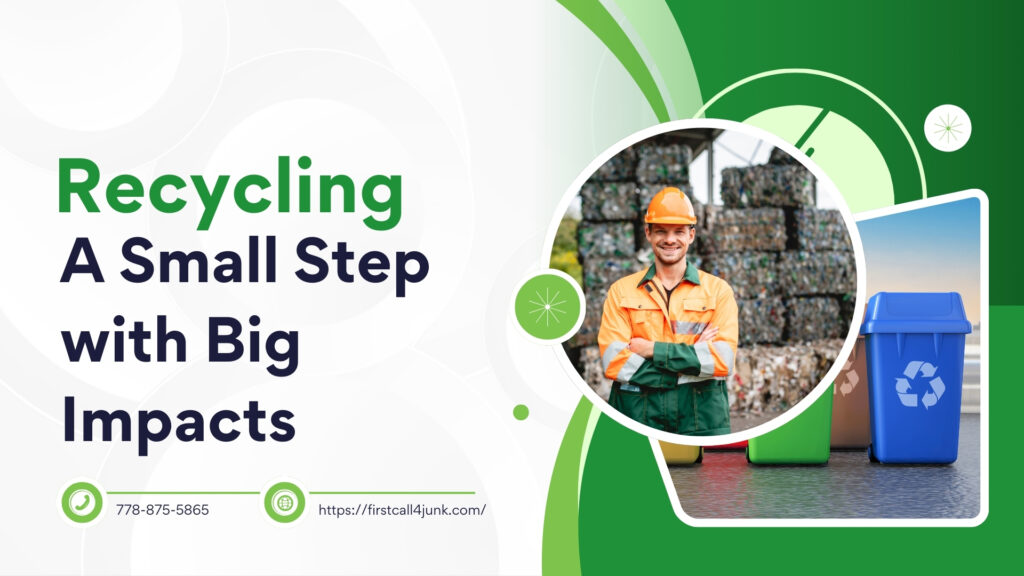 Recycling: A Small Step with Big Impacts